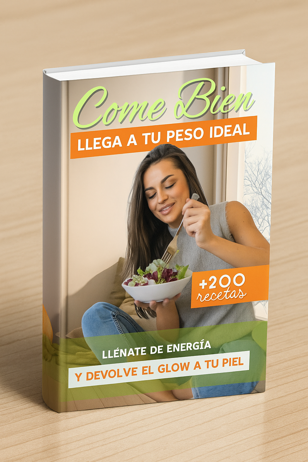 COME BIEN, LLEGÁ A TU PESO IDEAL: Recetas Inteligentes: Salud, Piel y Energía